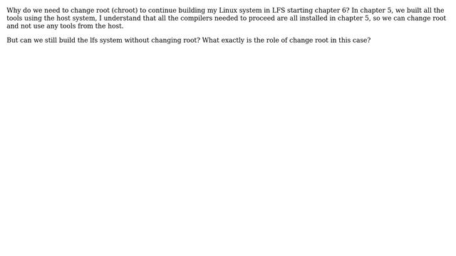 Unix & Linux: Why do we need to change root (chroot) to continue building my Linux system in LFS? смотреть онлайн