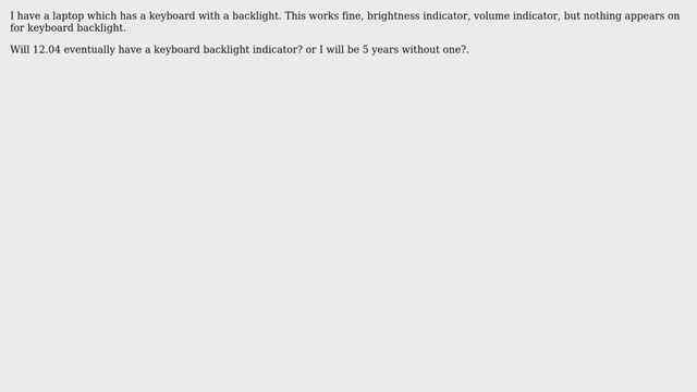 Ubuntu: WIll 12.04 have a keyboard backlight indicator? смотреть онлайн