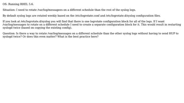 DevOps & SysAdmins: Best Practices for rotating syslog logs on RHEL with different schedules? смотреть онлайн