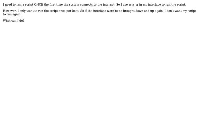Unix & Linux: post-up only once after reboot смотреть онлайн