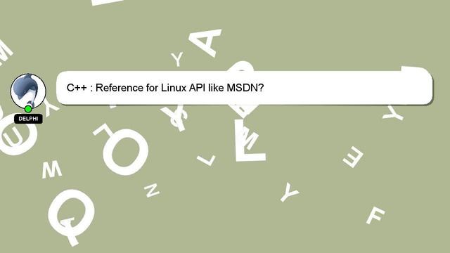 C++ : Reference for Linux API like MSDN? смотреть онлайн