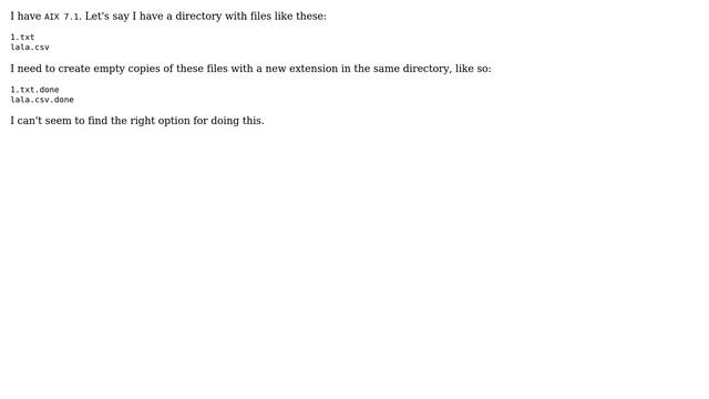 Unix & Linux: Creating empty copies of files with new extensions смотреть онлайн