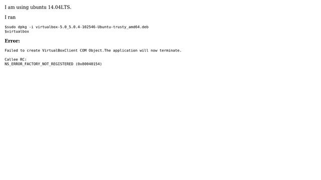 Error while dpkg the virtualbox-5.0_5.0.4-102546-Ubuntu-trusty_amd64.deb "Failed to create the... смотреть онлайн