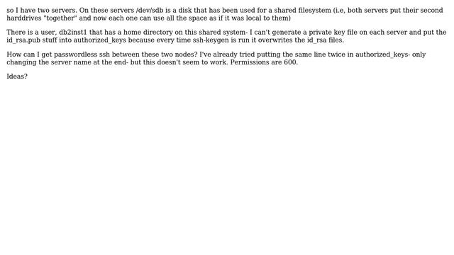 Passwordless ssh between two nodes, but the authorized_keys file is on a shared filesystem (GPFS) смотреть онлайн