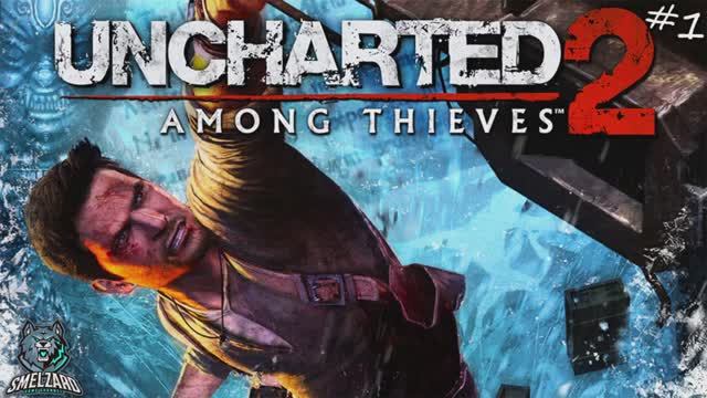 UNCHARTED 2: Among Thieves REMASTERED ► Анчартед 2 -Среди воров #1 ▶️ #uncharted #uncharted2 смотреть онлайн