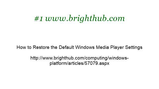 How-To Restore The Default Windows Media Player Settings смотреть онлайн
