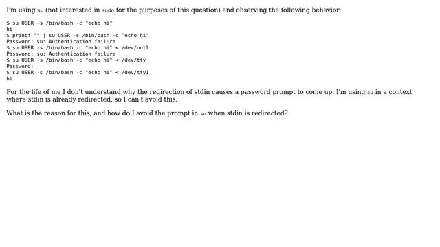 Unix & Linux: Why does su ask for a password if stdin is redirected? How do I avoid this? смотреть онлайн