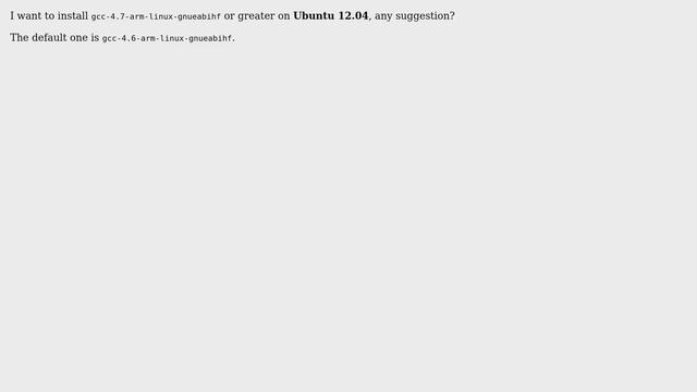 Ubuntu: How to install gcc-4.7-arm-linux-gnueabihf on Ubuntu 12.04? смотреть онлайн