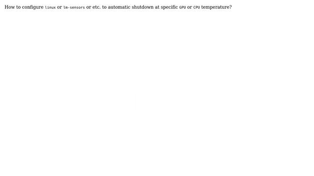 Automatic shutdown at specific gpu/cpu temperature in linux смотреть онлайн