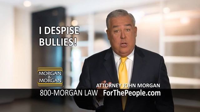Attorney John Morgan Bullies Bullies | Morgan & Morgan смотреть онлайн