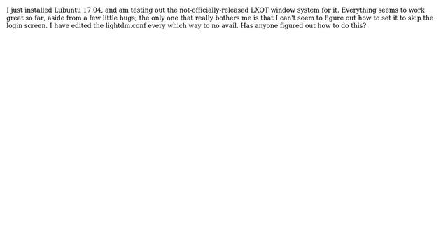 Ubuntu: How to skip login screen on Lubuntu (17.04) - Lxqt? смотреть онлайн