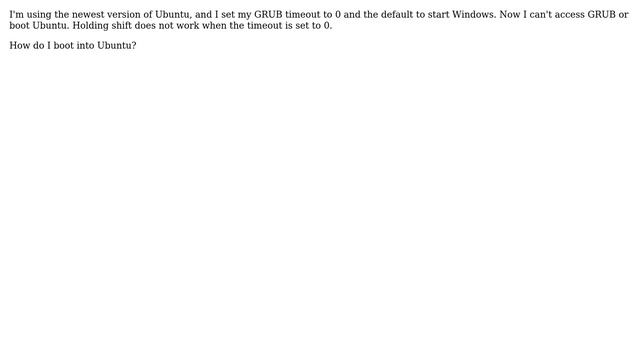 Ubuntu: GRUB Timeout Set to 0, Can't Access GRUB Menu Anymore смотреть онлайн