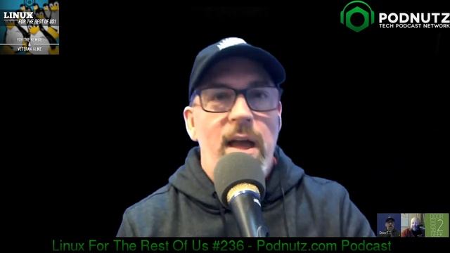 Linux For The Rest Of Us #236 - Podnutz.com Podcast смотреть онлайн