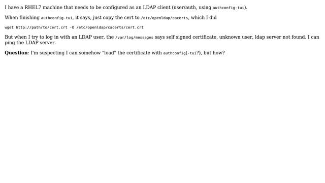 Unix & Linux: How to load an LDAP client cert RHEL7 authconfig-tui? смотреть онлайн