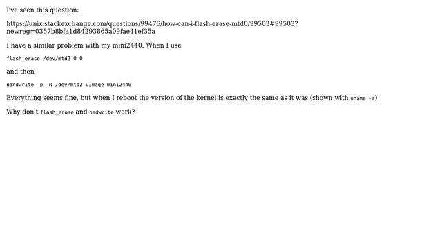 Unix & Linux: flash_erase & nandwrite seem to work, but uname -a shows the same kernel version смотреть онлайн