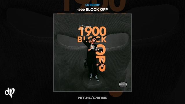 LK Snoop - Mob (feat. Eldorado Red) [1900 Block Opp] смотреть онлайн