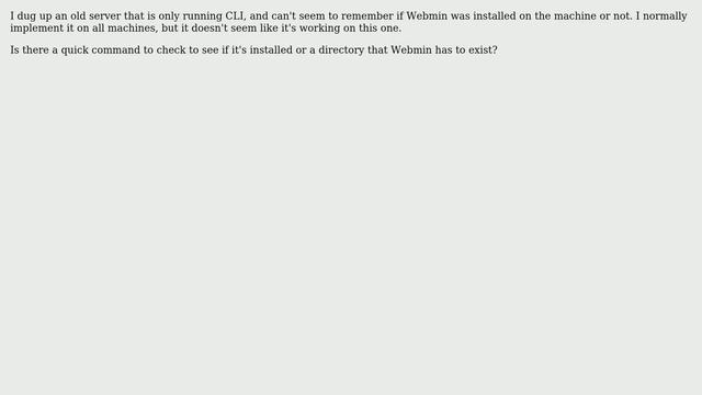 Ubuntu: What is the simplest way to check to see if webmin is installed? смотреть онлайн