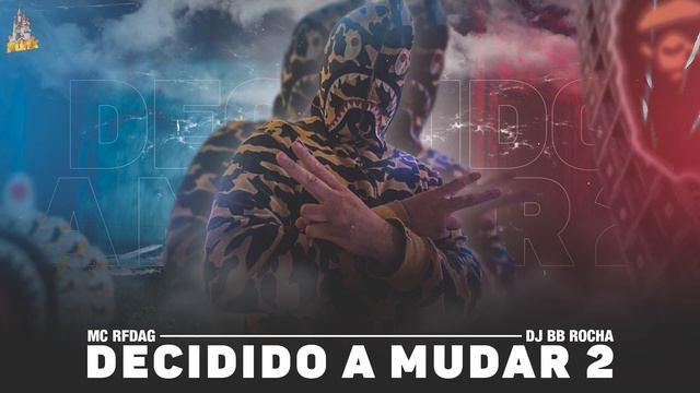 MC RFdaG - DECIDIDO A MUDAR 2 смотреть онлайн