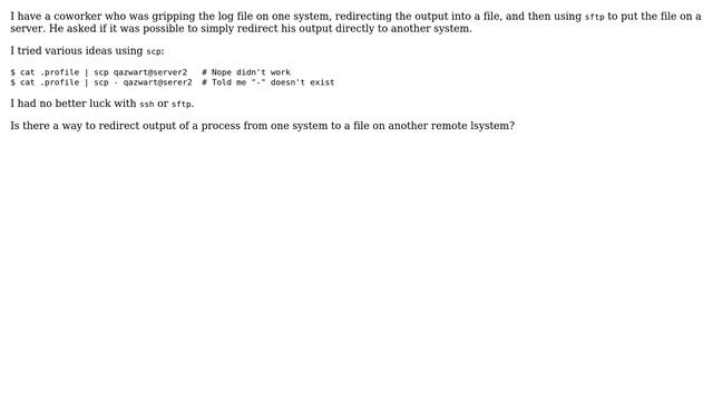 Can you redirect output of a process on one system to a file on another system? смотреть онлайн