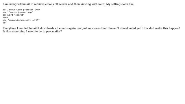 Fetchmail redownloading emails смотреть онлайн