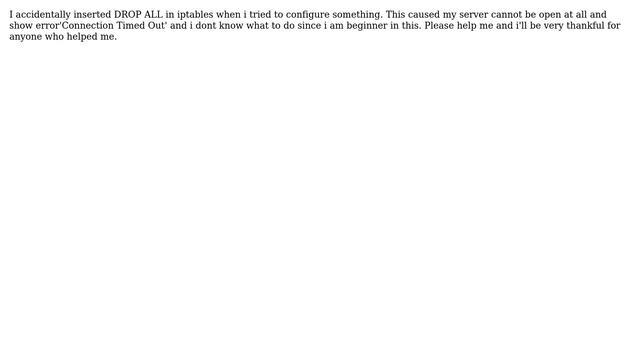 Unix & Linux: Cannot open server in Centos 7 after insert DROP in Iptables(Connection timed out) смотреть онлайн