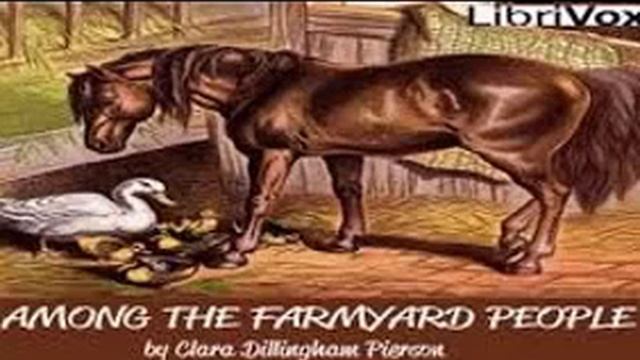 Clara Dillingham Pierson - Among The Farmyard People: The Story That The Swallow Didn't Tell смотреть онлайн