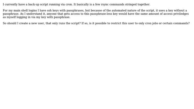 Should I create a separate user for a backup script that uses a passphrase-less ssh key? смотреть онлайн
