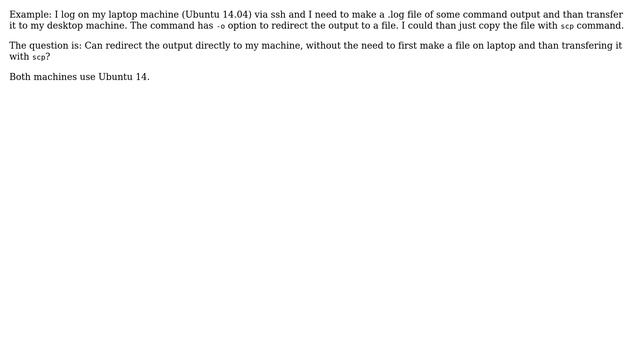 How to redirect command output from remote machine to local file via ssh? смотреть онлайн