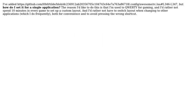 Unix & Linux: How to change the keyboard layout for a single application in Awesome WM? смотреть онлайн