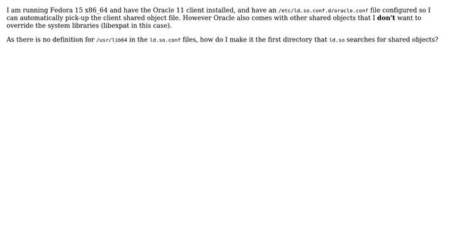 Ensure libraries in /usr/lib{64} are found before those defined in /etc/ld.so.conf смотреть онлайн