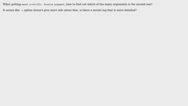 Unix & Linux: How to find out which mount argument is invalid? смотреть онлайн
