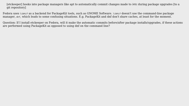 Unix & Linux: Will etckeeper do auto-commits when PackageKit-hif is used [i.e. Fedora Workstation]? смотреть онлайн