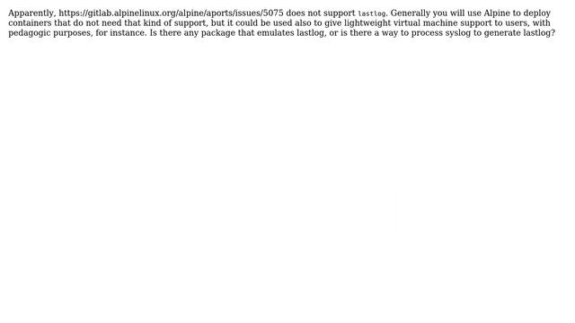 Unix & Linux: How can I add lastlog support to Alpine Linux? смотреть онлайн