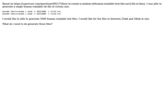 How To Create Multiple Random Human Readable Txt Files Within A Certain Range Of Files Sizes?...