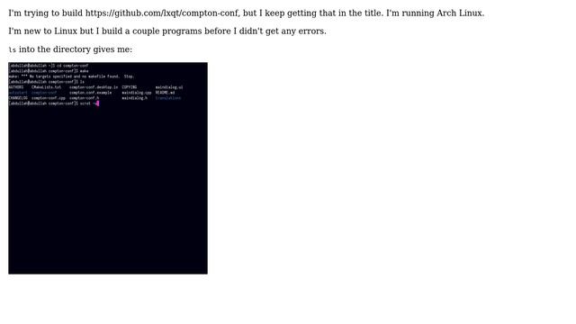 I'm trying to run build compton-conf but it's telling me "no targets specified and no makefile... смотреть онлайн