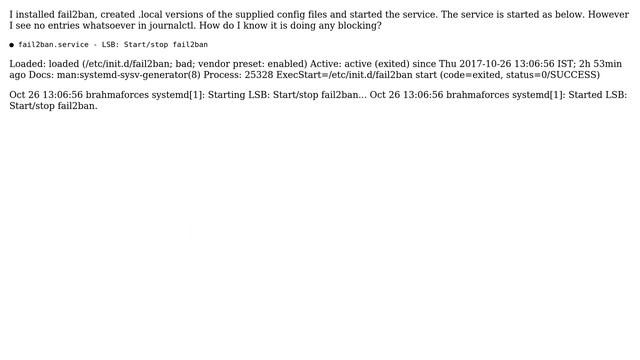 Unix & Linux: Fail2ban is started but am not seeing any activity on journalctl смотреть онлайн