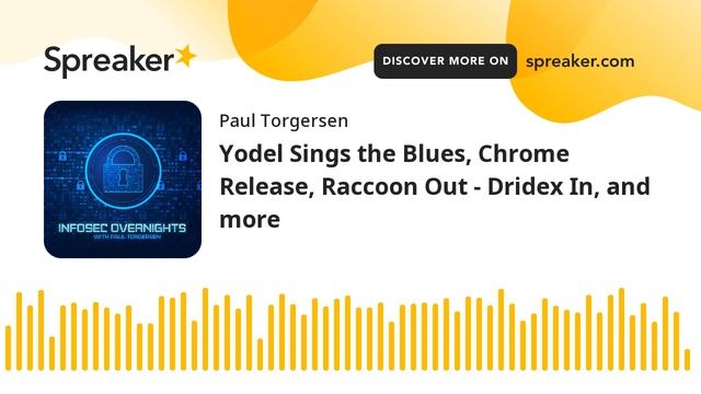 Yodel Sings the Blues, Chrome Release, Raccoon Out - Dridex In, and more смотреть онлайн