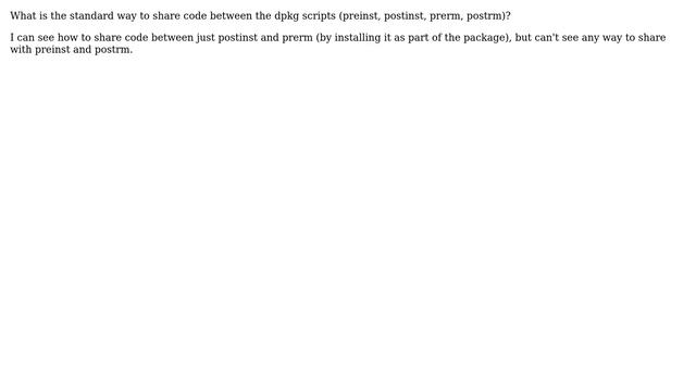 Unix & Linux: Sharing code between dpkg scripts смотреть онлайн