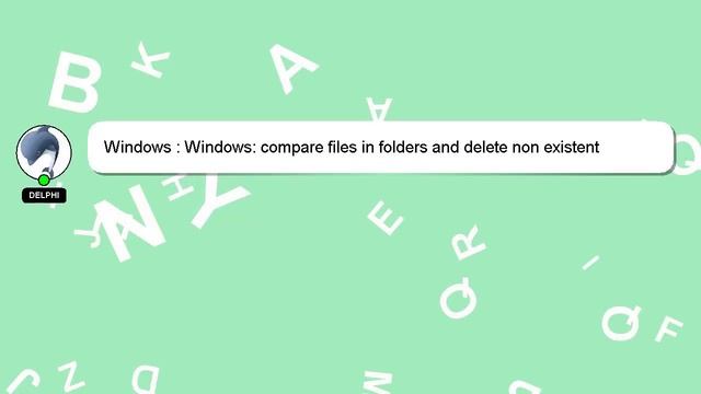 Windows : Windows: compare files in folders and delete non existent смотреть онлайн