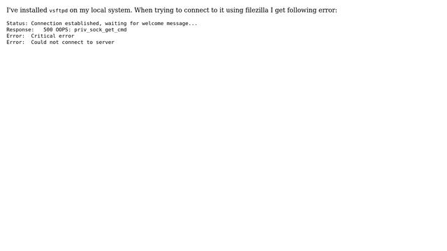 Unix & Linux: priv_sock_get_cmd error with vsftpd смотреть онлайн