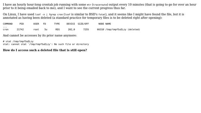 Unix & Linux: How can I access a deleted open file on Linux (output of a running crontab task)? смотреть онлайн