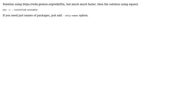 List currently installed unstable packages (Gentoo Linux) (2 Solutions!!) смотреть онлайн
