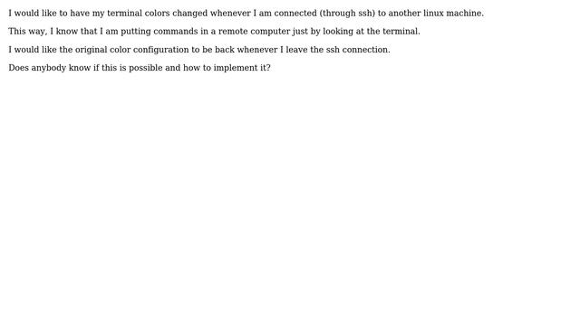 Is it possible to change linux terminal color whenever I am connected (ssh) to another machine смотреть онлайн