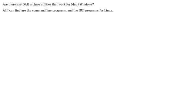 Unix & Linux: DAR archive GUI utilities for Mac/Windows? смотреть онлайн