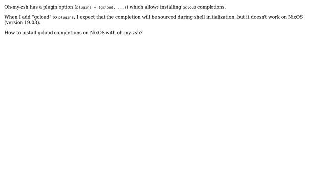 How to install Google Cloud completion in NixOS with Oh-My-Zsh? смотреть онлайн