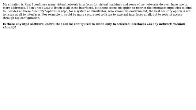 Unix & Linux: Is there any ntpd that can be configurered to listen to selected interfaces only? смотреть онлайн