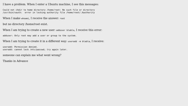 I am signed as root but no root home directory exist, that probably prevents me creating a new user смотреть онлайн