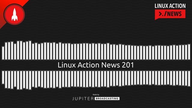 Linux Action News 201 смотреть онлайн