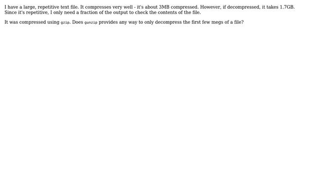 Unix & Linux: How to decompress only a portion of a file? смотреть онлайн