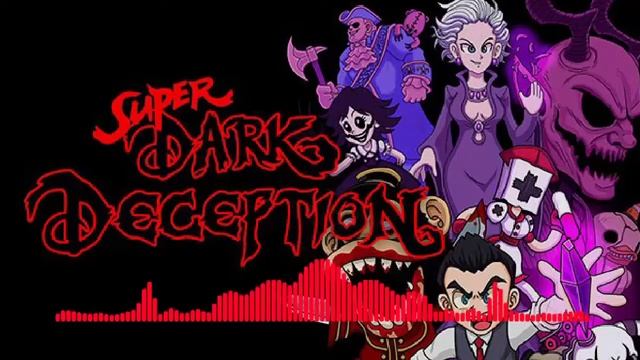 SUPER DARK DECEPTION OFFICIAL SOUNDTRACK- DARKNESS IS COMING